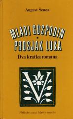 Mladi gospodin / Prosjak Luka