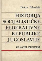 Historija Socijalističke Federativne Republike Jugoslavije – Glavni procesi