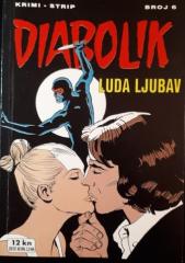 Diabolik #6: Luda ljubav