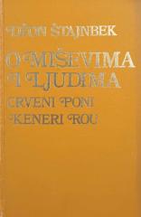 O miševima i ljudima / Crveni poni / Keneri Rou