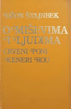 O miševima i ljudima / Crveni poni / Keneri Rou