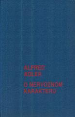 O nervoznom karakteru (osnovi uporedne individualne psihologije i psihoterapije)