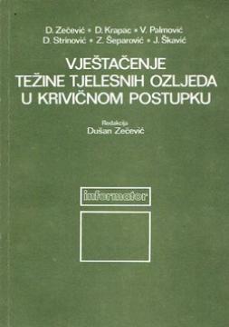 Vještačenje težine tjelesnih ozljeda u krivičnom postupku