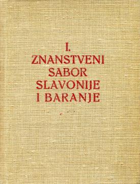 Zbornik radova Prvog znanstvenog sabora Slavonije i Baranje