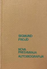 Autobiografija / Nova predavanja za uvođenje u psihoanalizu