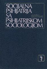 Socijalna psihijatrija sa psihijatrijskom sociologijom