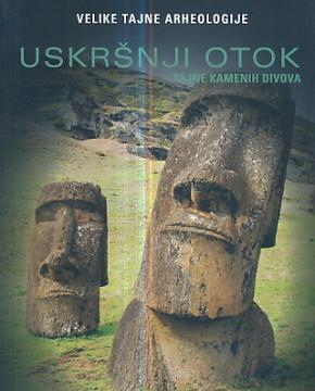 Velike tajne arheologije - Uskršnji otok, tajne kamenih divova