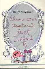 Glamurozni (dvostruki) život Isabel B.