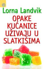 Opake kućanice uživaju u slatkišima