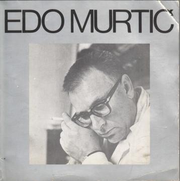 Edo Murtić: Umjetnička galerija Dubrovnik 4.VII - 1. IX 1972