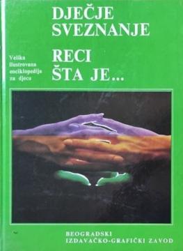 Dječje sveznanje 2: Reci šta je...