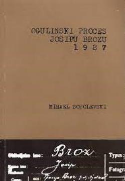 Ogulinski proces Josipu Brozu 1927.