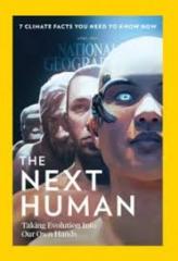 National Geographic #'17/04: The Next Human - Taking Evolution Into Our Own Hands