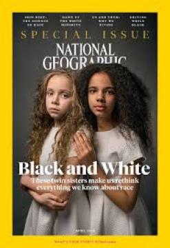 National Geographic #'18/04: Black And White - These twin sisters make us rethink everything we know about race