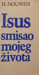 Isus - Smisao mojeg života