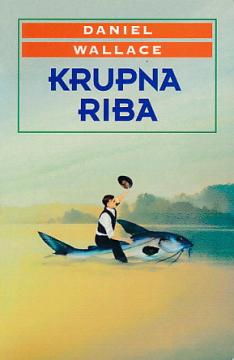 Krupna riba (roman mitskih razmjera)