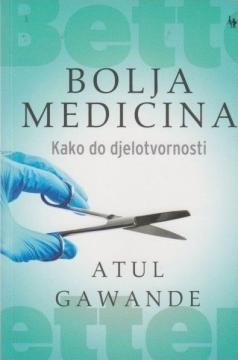 Bolja medicina: Kako do djelotvornosti