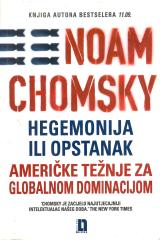 Hegemonija ili opstanak: Američke težnje za globalnom dominacijom