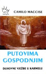 Putovima Gospodnjim : duhovne vježbe u Karmelu