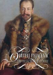 Obitelj Pejačević: povijest kultura, umjetnost / The Pejacsevich Family: history, culture, art