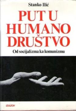 Put u humano društvo (od socijalizma ka komunizmu)