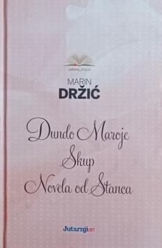 Dundo Maroje / Skup / Novela od Stanca