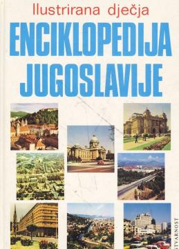 Ilustrirana dječja enciklopedija Jugoslavije