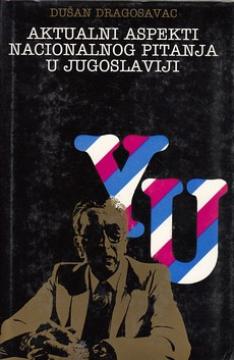 Aktualni aspekti nacionalnog pitanja u Jugoslaviji