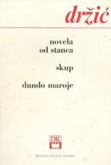 Novela od Stanca / Skup / Dundo Maroje