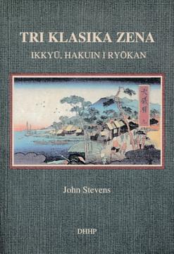 Tri klasika zena: Ikkyu, Hakuin i Ryokan