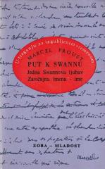 U traganju za izgubljenim vremenom II - Put k Swannu 2: Jedna Swannova ljubav / Put k Swannu 3: Zavičajna imena - Ime