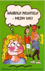 Najbolji prijatelji – mrzim vas!