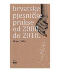 Hrvatske pjesničke prakse od 2000. do 2010.