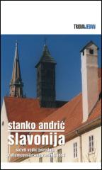 Slavonija – sažeti vodič prirodnih i kulturnopovijesnih zanimljivosti