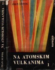 Na atomskim vulkanima 1-2