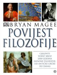 Povijest filozofije : cjeloviti vodič kroz povijest zapadne filozofije, najveće svjetske mislioce i njihove ideje