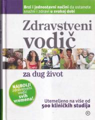 Zdravstveni vodič za dug život: kako brzo i jednostavno ostati zdrav i krepak u svakoj životnoj dobi