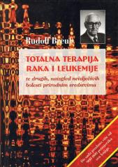 Totalna terapija raka i leukemije te drugih, naizgled neizlječivih bolesti prirodnim sredstvima