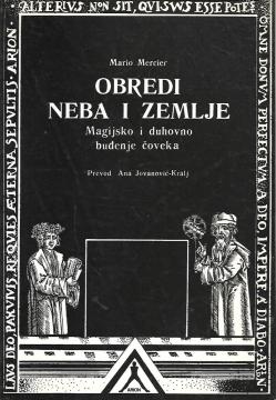 Obredi neba i zemlje: Magijsko i duhovno buđenje čoveka