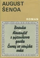 Branka / Karanfil s pjesnikova groba / Čuvaj se senjske ruke