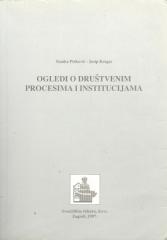 Ogledi o društvenim procesima i institucijama