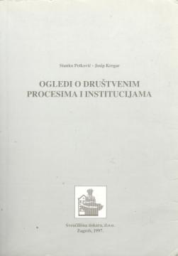 Ogledi o društvenim procesima i institucijama