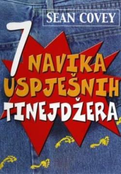 7 navika uspješnih tinejdžera: vrhunski vodič za uspješne tinejdžere