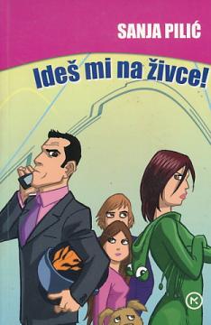 Ideš mi na živce