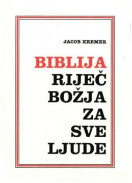 Biblija - riječ Božja za sve ljude