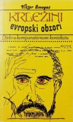 Krležini evropski obzori: Djelo u komparativnom kontekstu