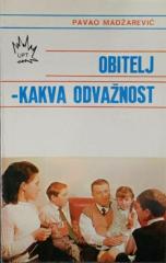 Obitelj – kakva odvažnost