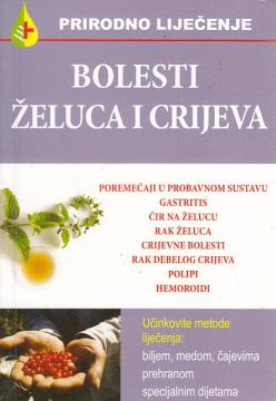 Prirodno liječenje: Bolesti želuca i crijeva