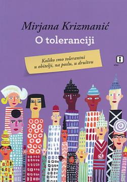 O toleranciji: Koliko smo tolerantni u obitelji, na poslu, u društvu