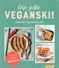 Češće jedite veganski: ukusni recepti koji svima prijaju!